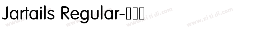 Jartails Regular字体转换 Jartails Regular字体转换